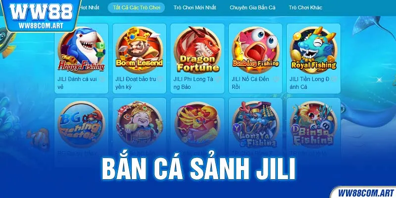 Bắn Cá Jili ww88-Giới Thiệu Sảnh Game Bắn Cá Uy Tín